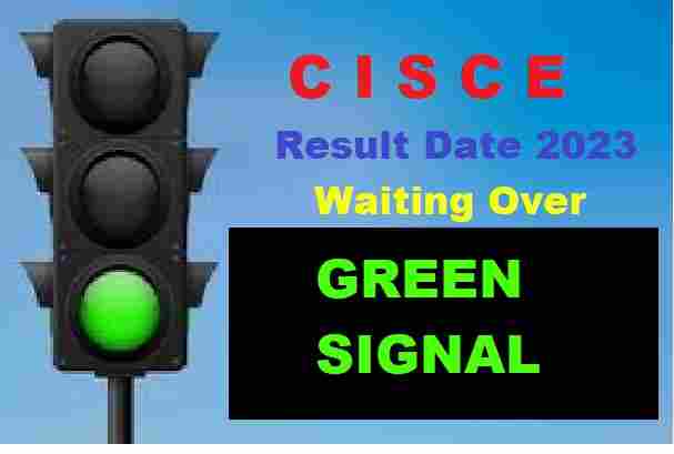 CISCE Result Date 2023 Waiting Over Green Signal On