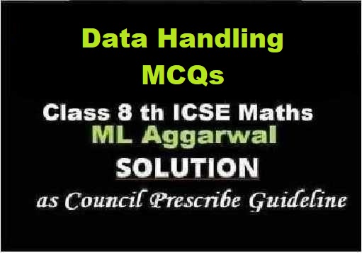 ML Aggarwal Data Handling MCQs Class 8 ICSE Maths Solutions Questions