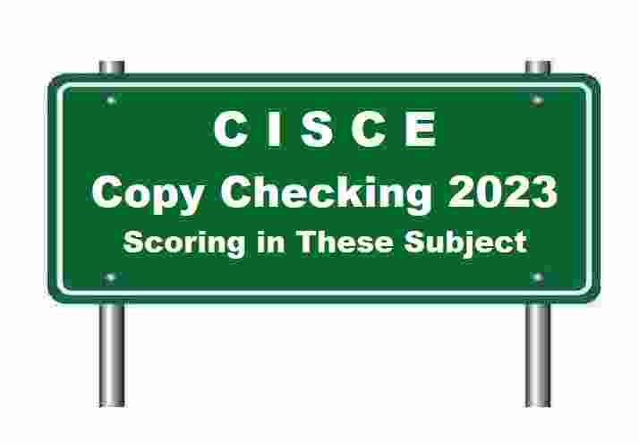 ICSE ISC Copy Checking 2023 Update