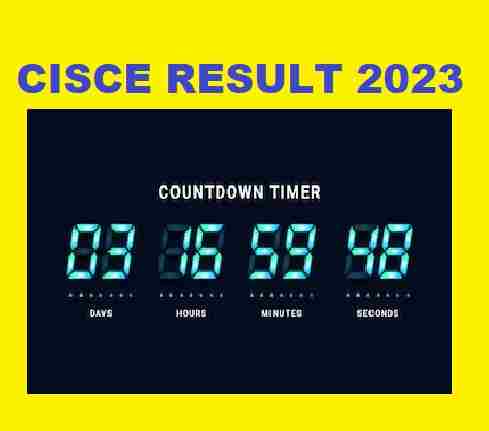 CISCE Result 2023 Countdown Official Notification May Be Release Soon