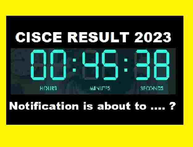 CISCE Result 2023 Live Notification May Release Today