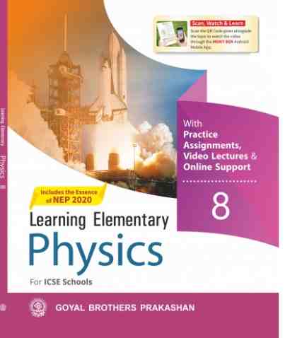 Learning Elementary Physics for Class 8 Goyal Brothers Prakashan Solutions