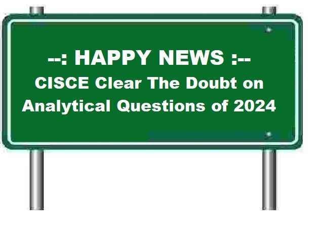 CISCE Clearance The Doubt So Many Questions Will Come in Paper