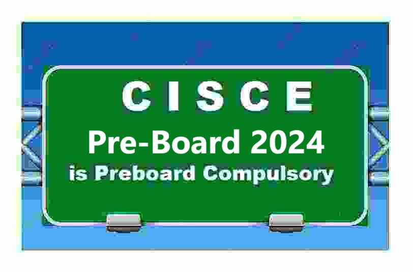 CISCE Preboard Effect Final