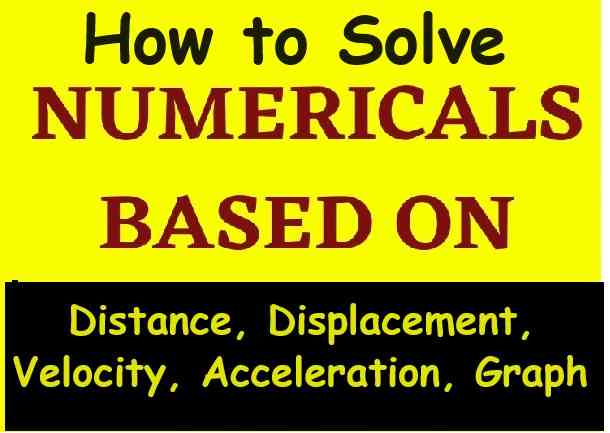 Numerical on Distance Displacement Velocity Acceleration Graph Class 11 ...