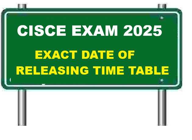 ICSE ISC Exam Date Sheet 2025 CISCE Time Table to be Out