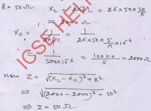 A resistor of 50 Ω, an inductor of (20 / π) Η and a capacitor of (5 / π) μF are connected in series to a voltage supply of 230 V-50 Hz. Find the impedance of the circuit.