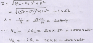 200 V AC is applied at the ends of an L-C-R circuit. The circuit consists of an inductive reactance XL = 50 Ω, capacitive reactance Xc = 50 Ω and resistance R = 10 Ω