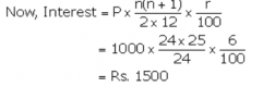 Katrina opened a recurring deposit account with a Nationalised Bank for a period of 2 years. If the bank pays interest at the rate of 6% per annum and the monthly installment is Rs. 1,000, find the : (i) interest earned in 2 years (ii) maturity value