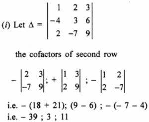 (i) Write the co-factors of elements of the second row of the determinant
