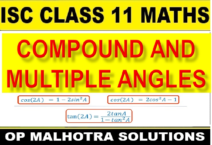 Compound and Multiple Angles Class 11 OP Malhotra Exe-5D