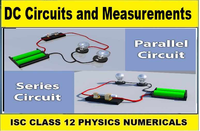 DC Circuits and Measurements Numerical Class-12 Nootan ISC Physics Ch-6