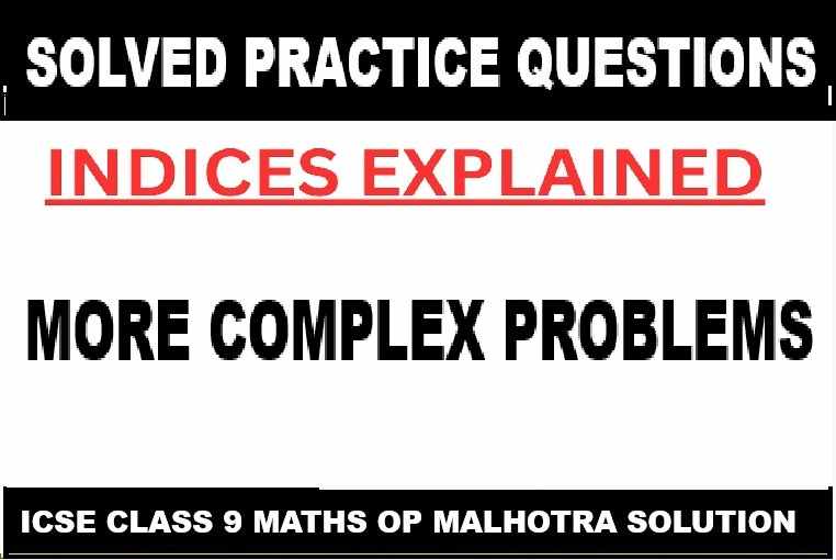 Indices Exponents Class 9 OP Malhotra Exe-6C ICSE Maths Solutions