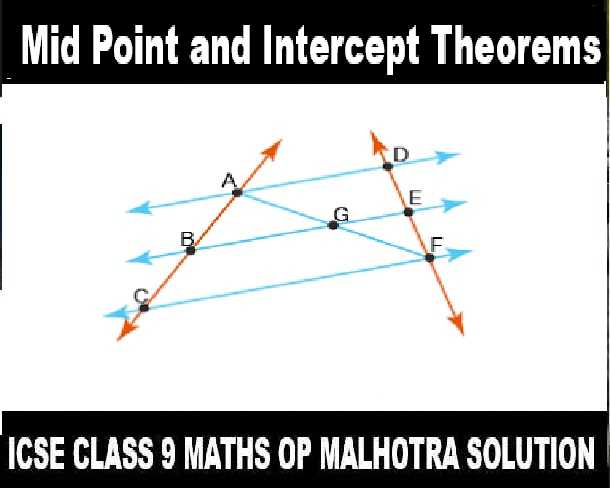 Mid Point and Intercept Theorems Class 9 OP Malhotra Exe-9A ICSE Maths Solutions