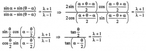 Que-44: If sin α = λ sin (θ – α) then prove that tan {α - (θ/2)} = (λ-1)/(λ+1) tan θ/2