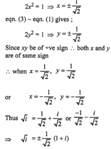 Que-1: Find the square root of the following complex numbers. (iv) i