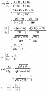 Que-4: If z1 = 3 + 4i, z2 = 8 – 15i, verify that (iv) ∣∣z1 / z2∣∣=|z1| / |z2| 