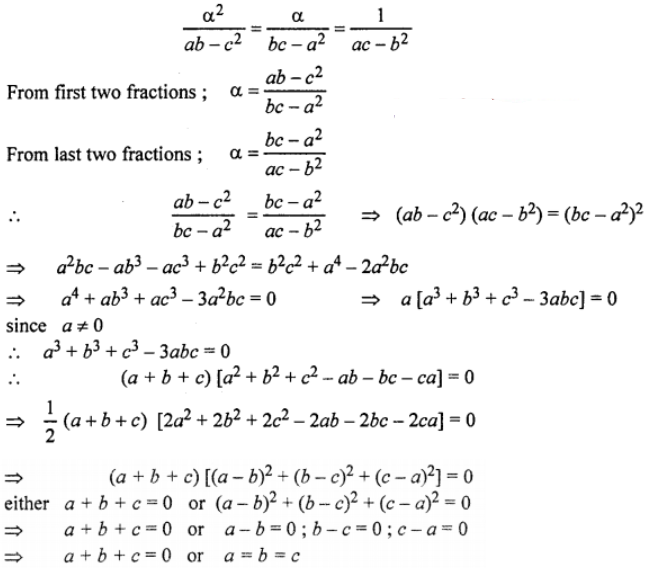 Que-13: If ax² + bx + c = 0 and bx² + cx + a = 0 have a common root, prove that a + b + c = 0 or a = b = c.