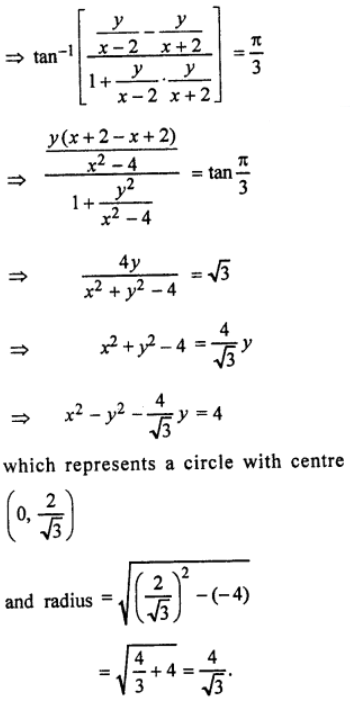 Que-5: Find the locus of a complex number z such that arg [(z−2)/(z+2)] = π/3.