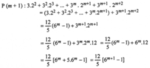 Que-8: 3.2² + 3².2³ + 3³.24 + … + 3n . 2n+1 = (12/5)(6n – 1)