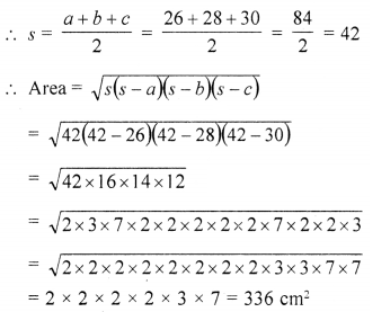 Que-4: Find the area of the triangle whose sides are (i) 26 cm, 28 cm, 30 cm