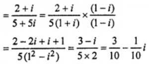 Que-15: Express the following in the form a + bi : (vi) (2+i)/{(3−i)(1+2i)} 