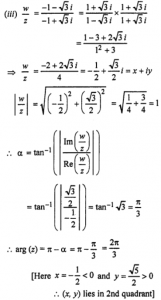 Que-14: Given the complex number z = (−1+√3i)/2 and w = (−1−√3i)/2 (where i = √-1) (iii) Calculate the modulus and argument of wz. 