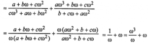 Que-11: {(a+bω+cω²)/(c+aω+bω²)} + {(a+bω+cω²)/(b+cω+aω²)} = – 1