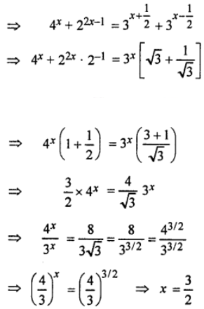 Que-16: (4^x) − 3^{x−(1/2)} = 3^{x+(1/2)} − 2^(2x−1)