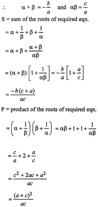 Que-26: The roots of the equation ax² + bx + c = 0 are α and ß. Form the quadratic equation whose roots are α + (1/ß) and ß + (1/α)