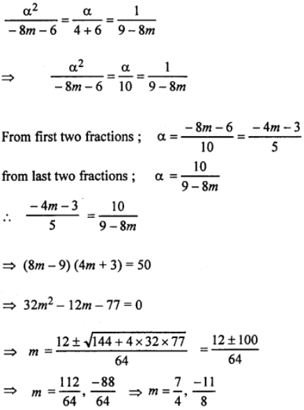 Que-11: Determine the values of m for which the equations 3x² + 4mx + 2 = 0 and 2x² + 3x – 2 = 0 may have a common root.