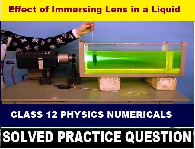 Effect of Immersing Lens in a Liquid Numerical