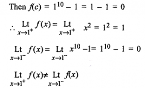 Que-7:Examine the continuity for the following functions: (a) f(x) ={x+1,if x≥1                {x²+1,if x<1 (b) f(x) ={x^10-1,if x≤1                {x²,if x>1