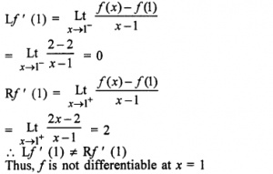 Que-25:Show that the function f(x) = |x-1| + |x + 1| for all x ∈ R, is not differentiable at the points x = – 1 and x = 1.