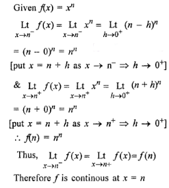 Que-4:Prove that the funciotn f(x) = xn is continuous at x = n, where n is a positive integer.