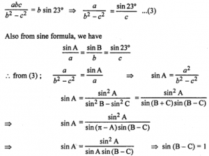 (ii) In a ∆ABC, AD is the altitude from A. Given b > c, ∠C = 23° and AD = abc/(b²−c²), find ∠B.