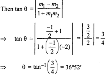 Que-6: Use tables to find the acute angle between the lines 2y + x = 0 and (x/1) + (y/2) = 2.