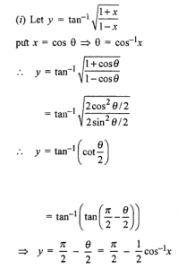 Que-17: (i) tan-1 (√(1+x/1-x)) (ii) cot-1 (√(1+x/1-x))