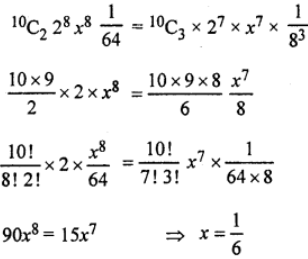 Que-6: The expansion by the binomial theorem of [2x+(1/8)]^10 is 1024 x10 + 640x9 + ax8 + b x7 + ……. Calculate (iii) the value of x, for which the third and the fourth terms in the expansion of [2x+(1/8)]^10 are equal