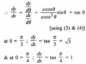 Que-10: If x = a (cos θ + log tan θ/2) and y = a sin θ, find dy/dx at θ = π/3 and θ = π/4.