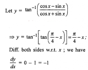 Que-3: tan-1(cos x - sin x/cos x + sin x)