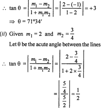 Que-8: Find the angle between the lines whose slope are (i) 2 and -1 (ii) 2 and 3/4