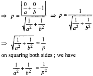 Que-5: If P is the perpendicular distance of the origin from the line whose intercepts on the axes are a and b, show that 1/p² = 1/a² = 1/b²