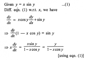 Que-13: If y = x sin y, prove that x. x.dy/dx = y/(1-xcosy)