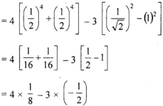 Que-7: Prove that : (ii) 4 (sin4 30° + cos4 60°) – 3 ( cos2 45° – sin2 90°) = 2.