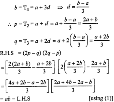 Que-14: If one G.M., G and two A.M’s p and q be inserted between two given numbers, prove that G2 =(2p – q)(2q – p).