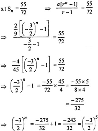 Que-6: Of how many terms is 55/72, the sum of the series (2/9)-(1/3)+(1/2)-...?