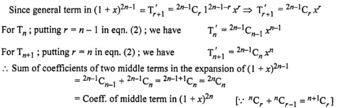 Show that the coefficient of the middle term in the expansion of (1 + x)2n is the sum of the coefficients of two middle terms in the expansion of (1 + x)2n – 1. 
