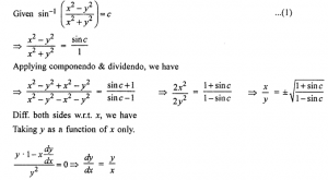 Que-15: If sin-1 (x²-y²/x²+y²) = c, prove that dy/dx=y/x.