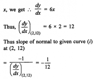Que-2: Find the slope of the normal to the curve y = 3x² at the point whose x-coordinate is 2.